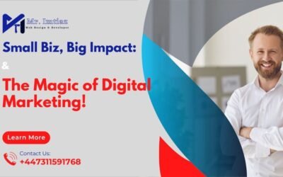 Home Small Biz, Big Impact: The Magic of Digital Marketing!